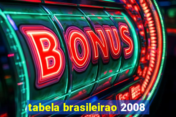 tabela brasileirao 2008